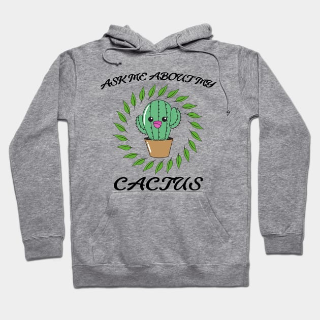Ask me about my cactus Hoodie by OrionBlue